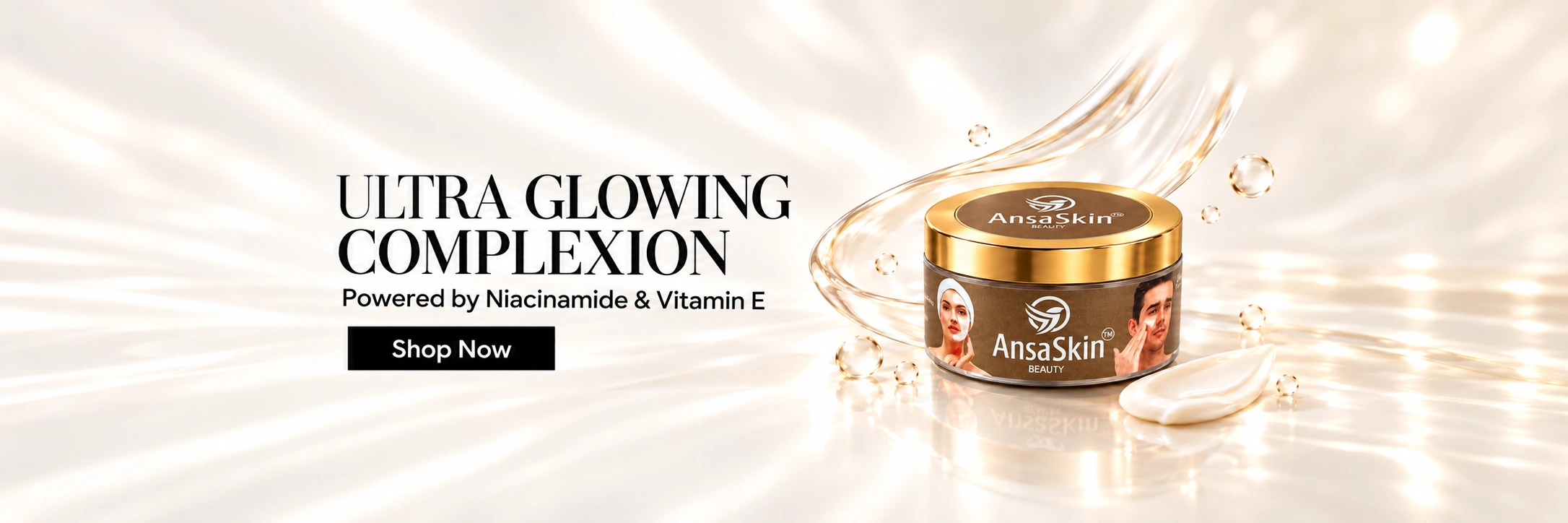 AnsaSkin™ Beauty Cream — ULTRA GLOWING COMPLEXION. Powered by Niacinamide & Vitamin E